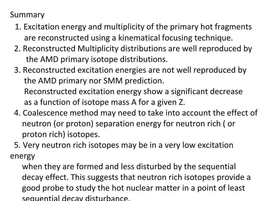 summary 1 excitation energy and multiplicity 1