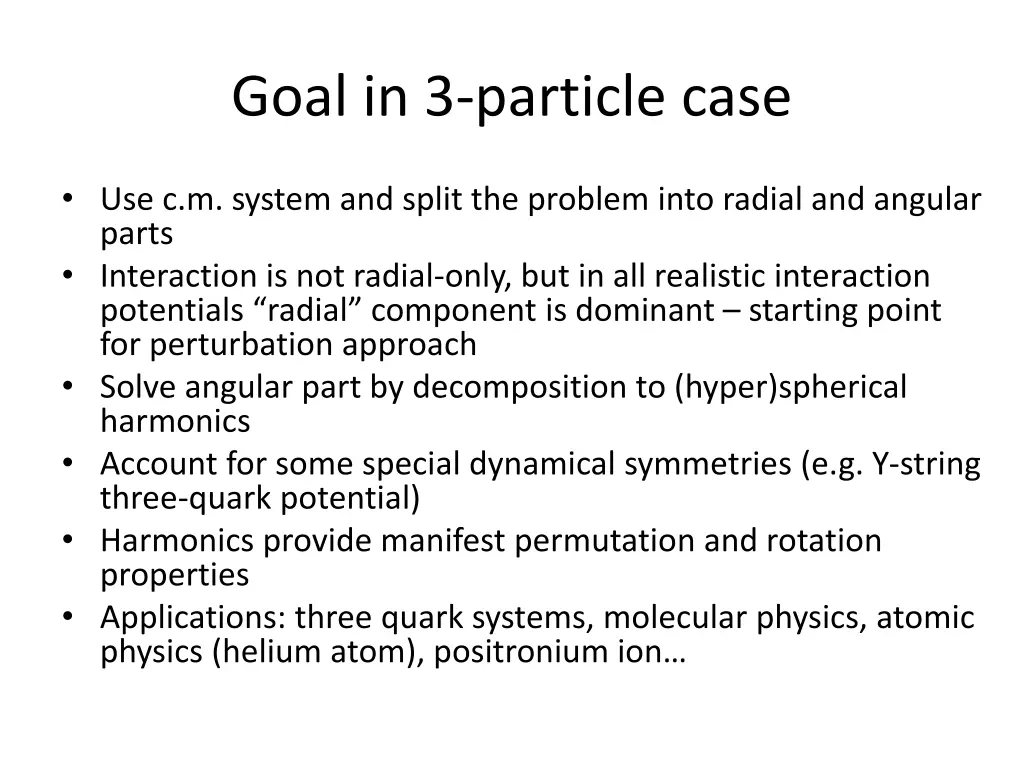 goal in 3 particle case