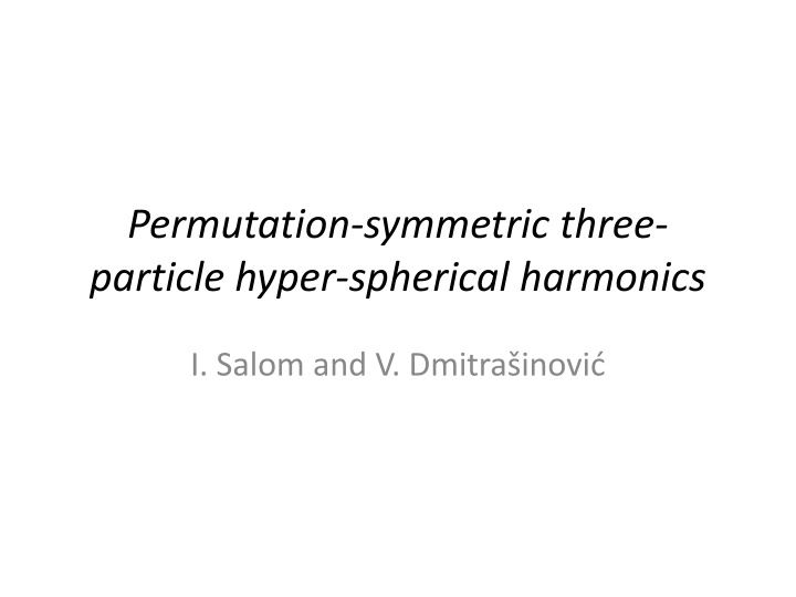 permutation symmetric three particle hyper