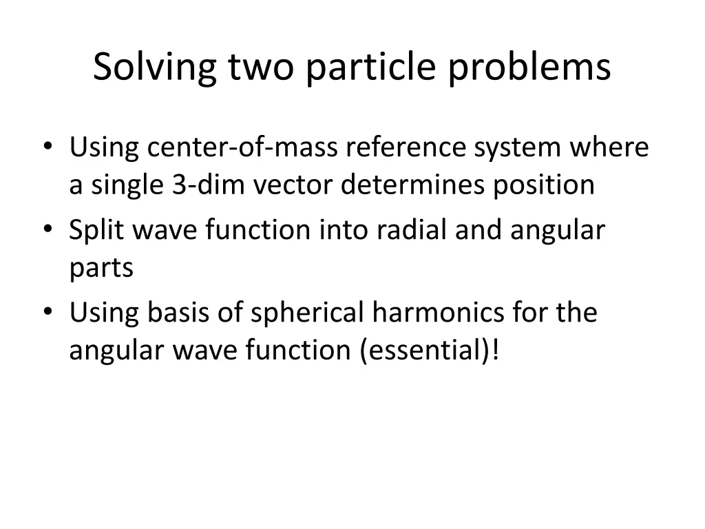 solving two particle problems