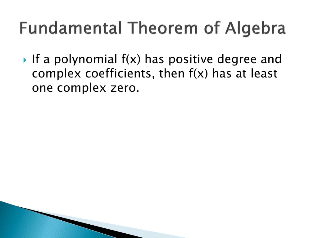 if a polynomial f x has positive degree