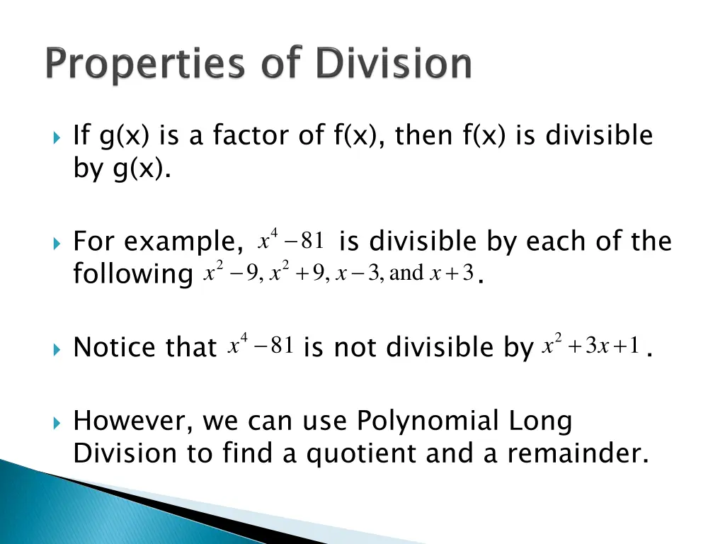 if g x is a factor of f x then f x is divisible