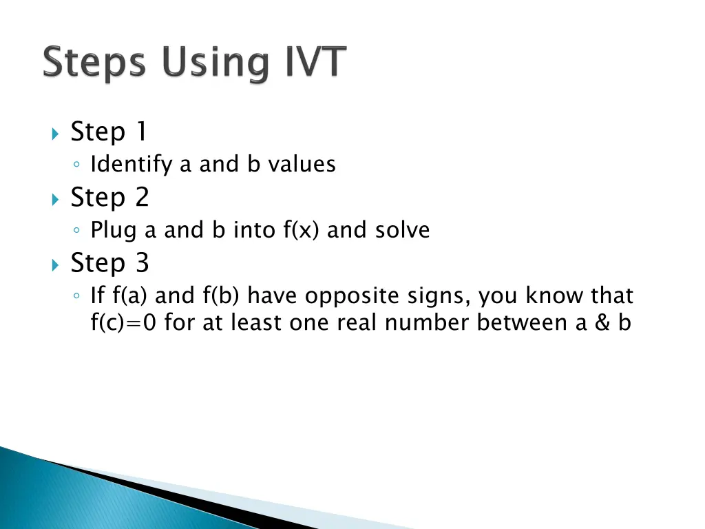 step 1 identify a and b values step 2 plug