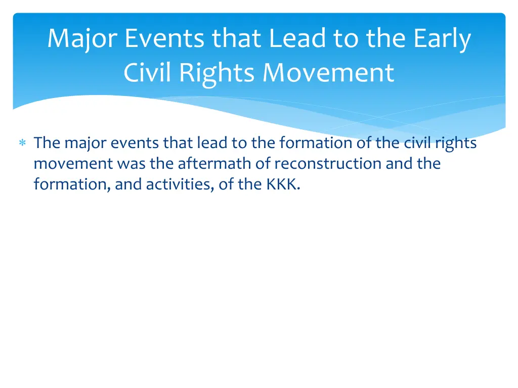 major events that lead to the early civil rights