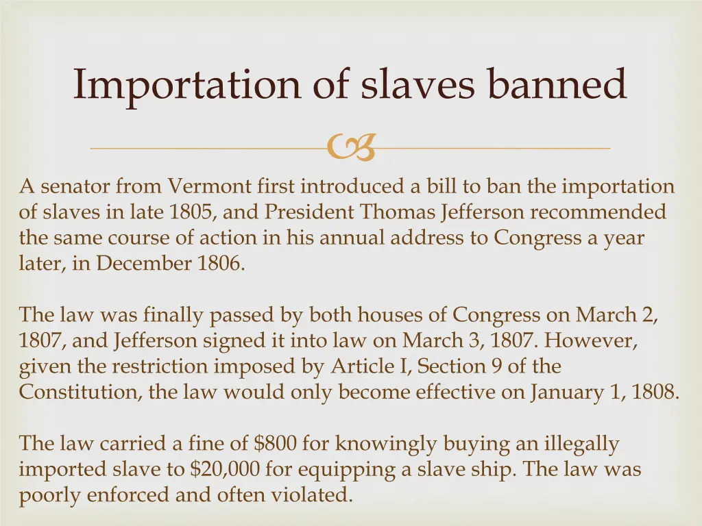 importation of slaves banned