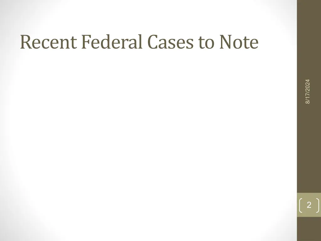 recent federal cases to note