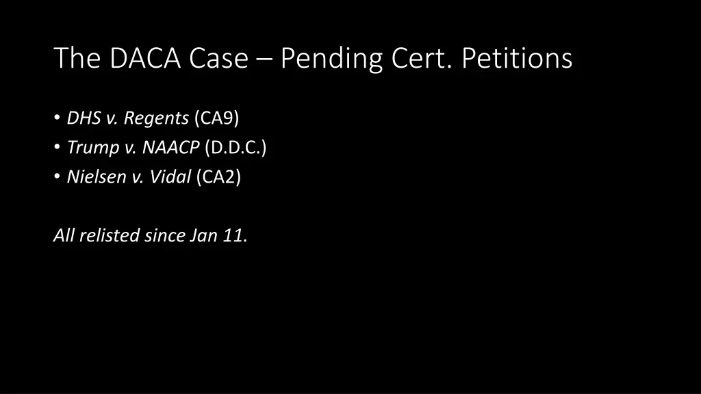 the daca case pending cert petitions