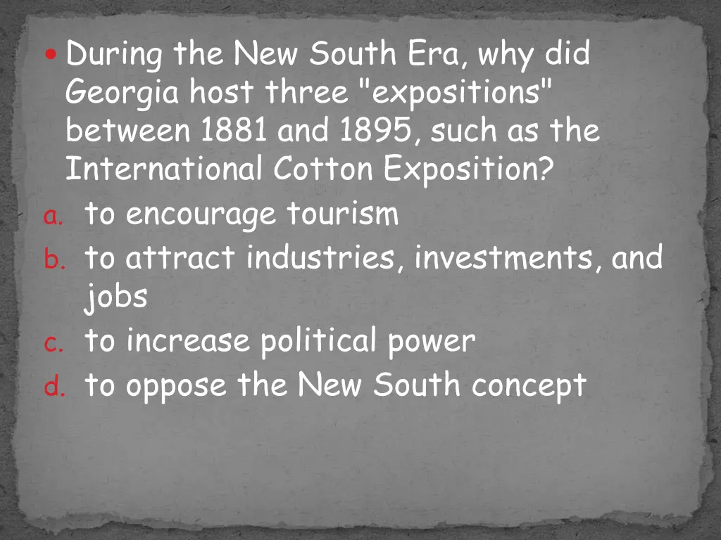 during the new south era why did georgia host