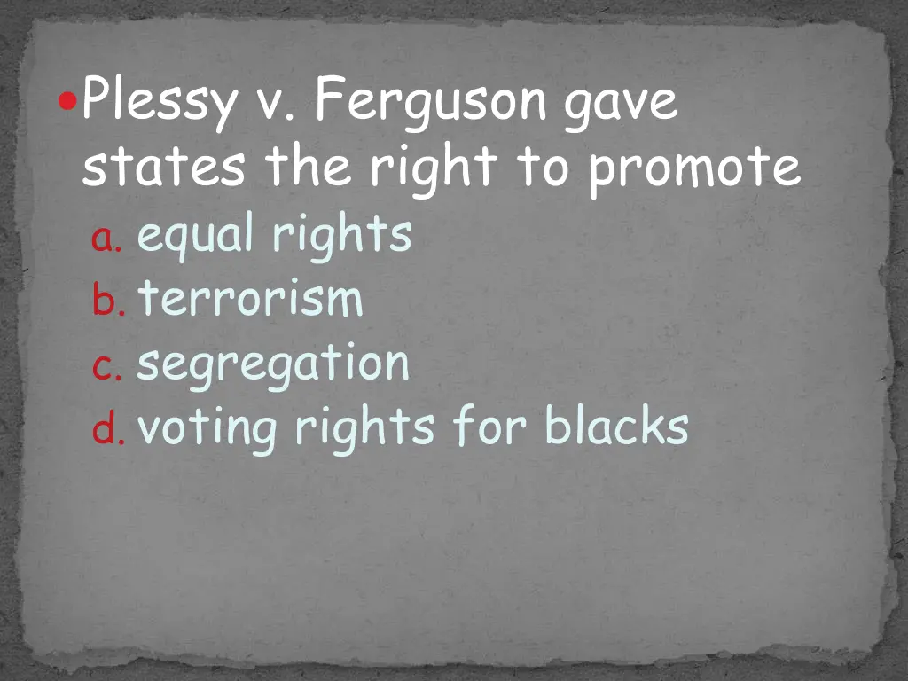 plessy v ferguson gave states the right