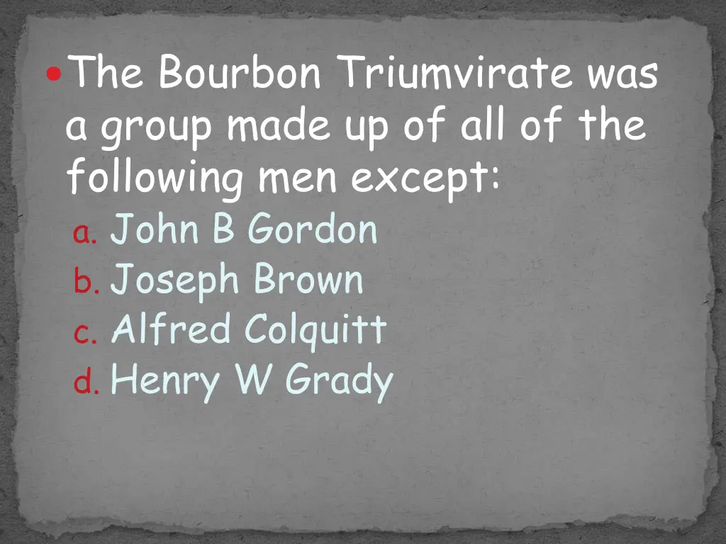 the bourbon triumvirate was a group made