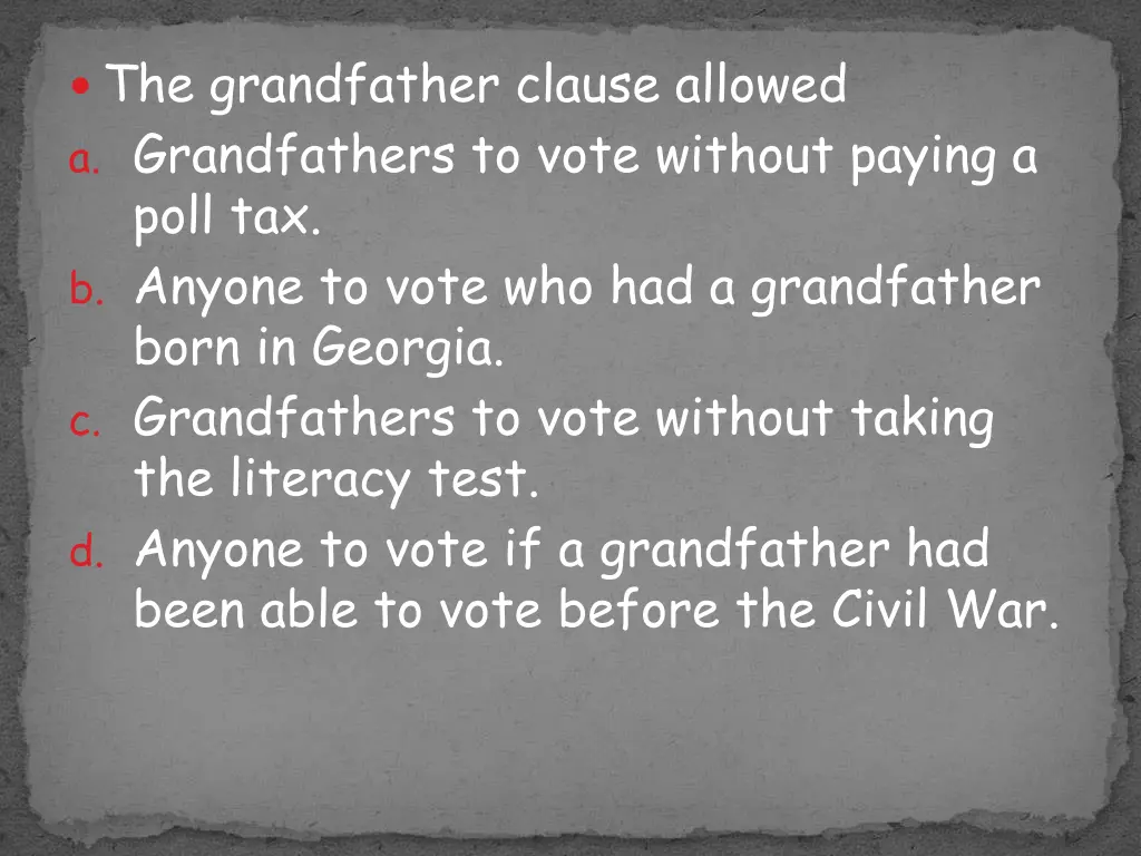 the grandfather clause allowed a grandfathers