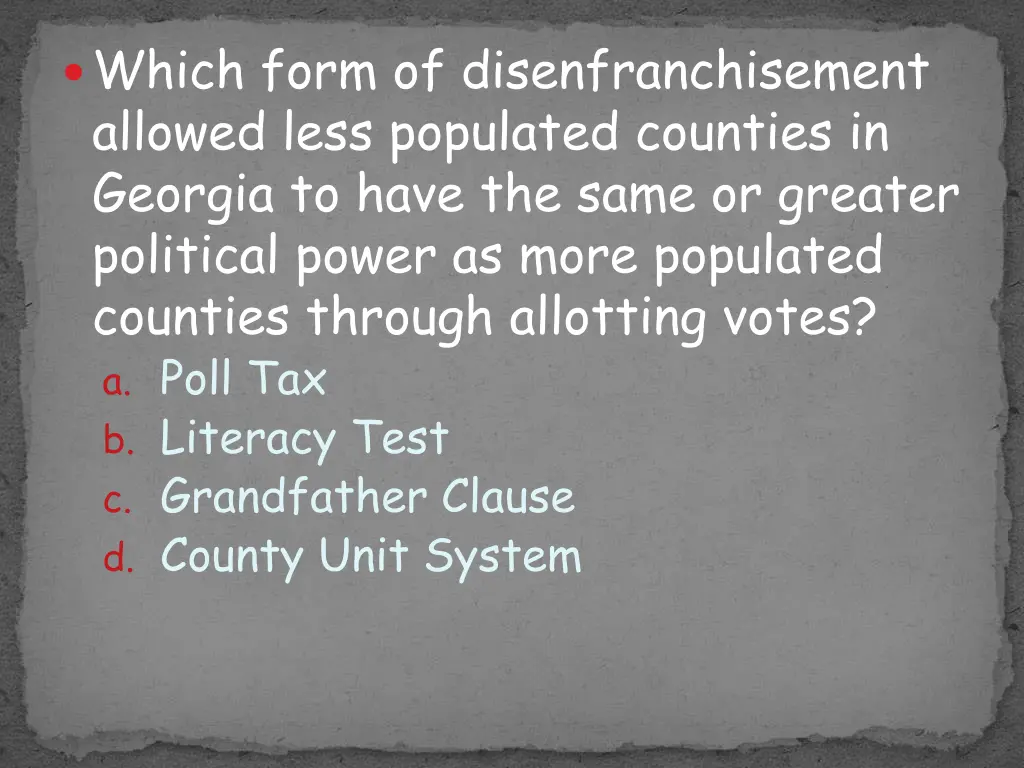 which form of disenfranchisement allowed less