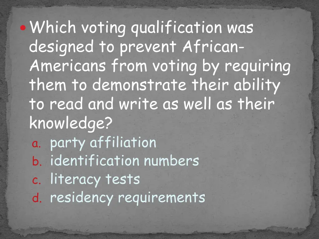 which voting qualification was designed