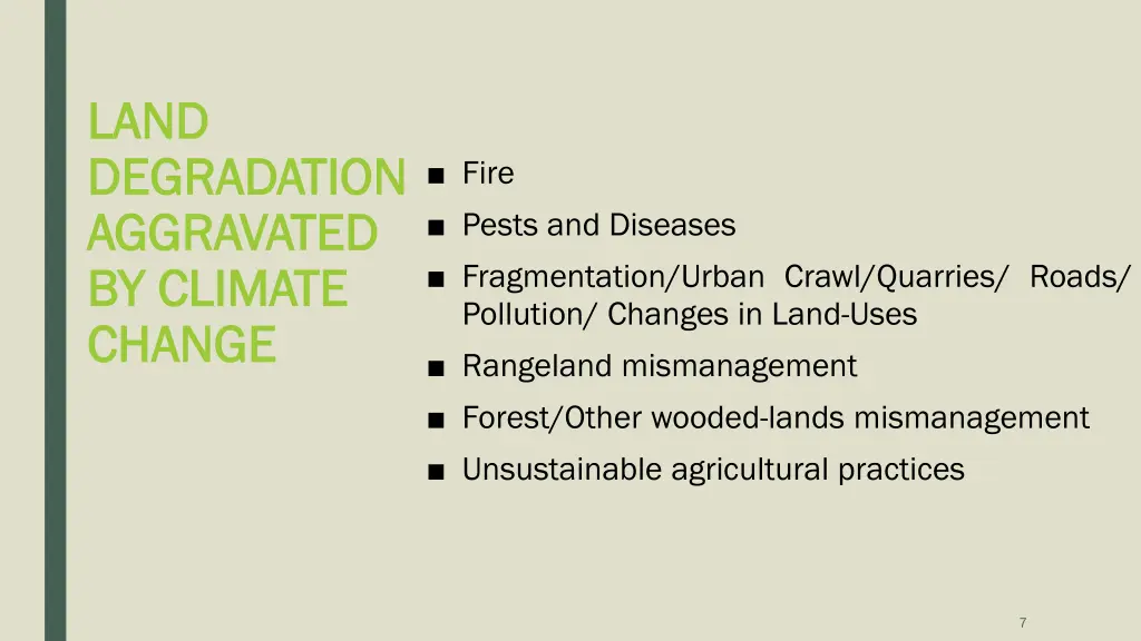 land land degradation degradation aggravated