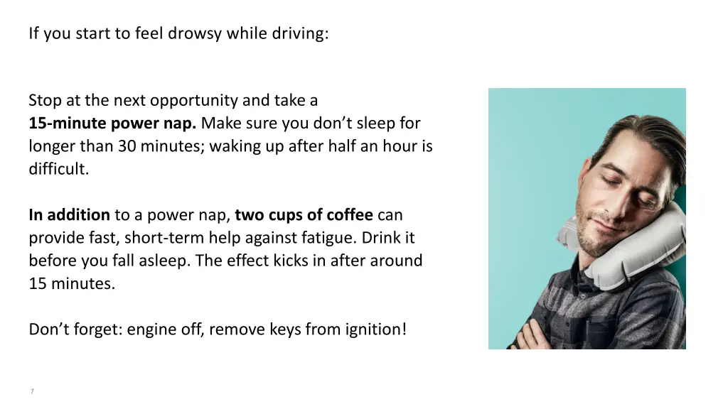 if you start to feel drowsy while driving