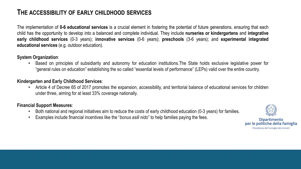 t he accessibility of early childhood services