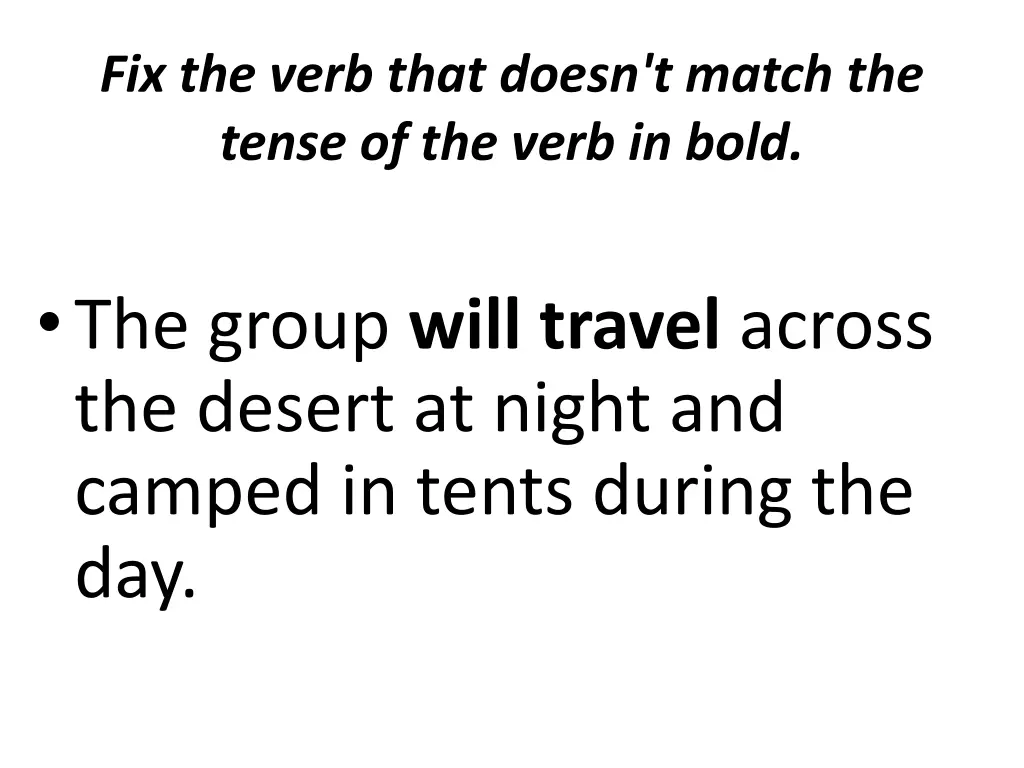 fix the verb that doesn t match the tense 1