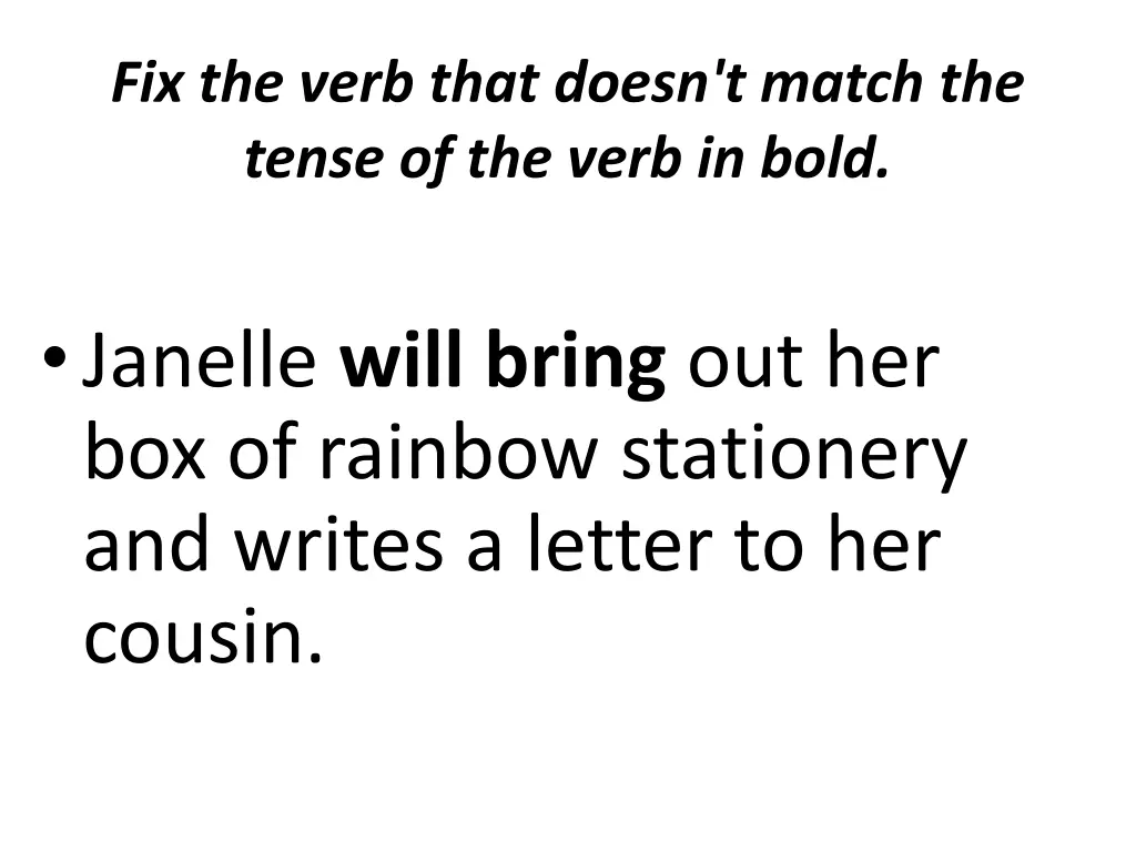 fix the verb that doesn t match the tense 11