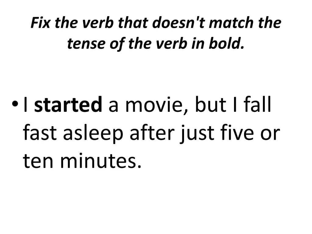 fix the verb that doesn t match the tense 15