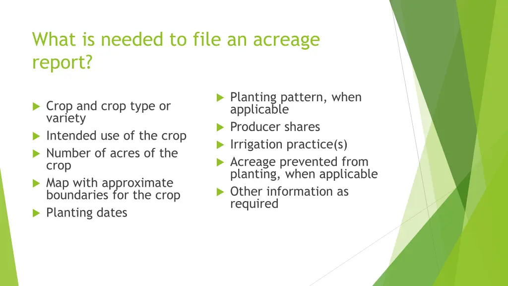 what is needed to file an acreage report