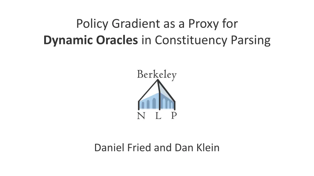 policy gradient as a proxy for dynamic oracles 1