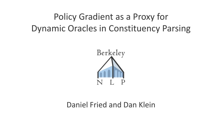 policy gradient as a proxy for dynamic oracles