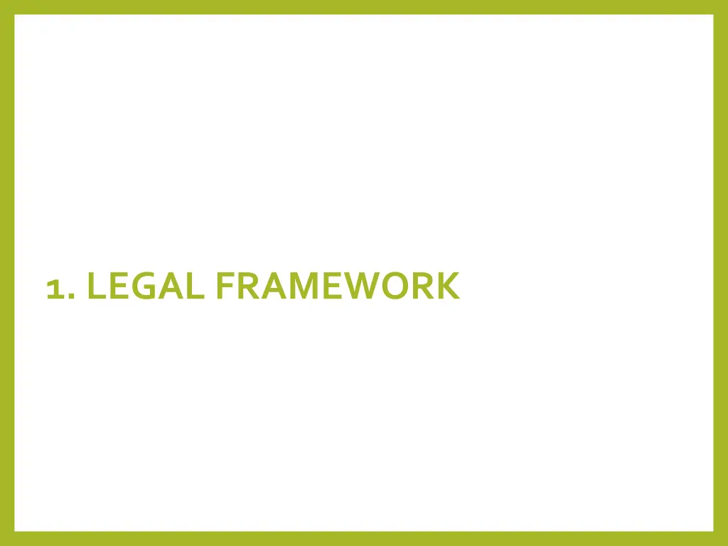 1 legal framework