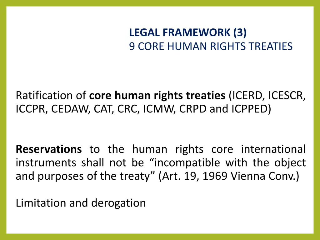 legal framework 3 9 core human rights treaties