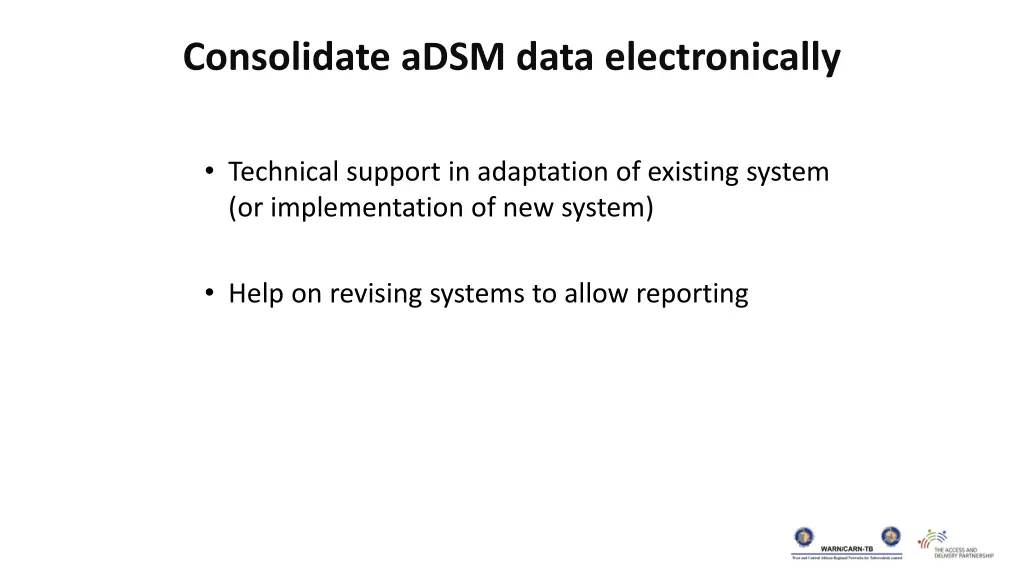 consolidate adsm data electronically