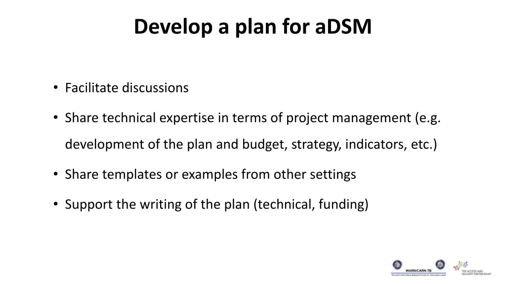 develop a plan for adsm