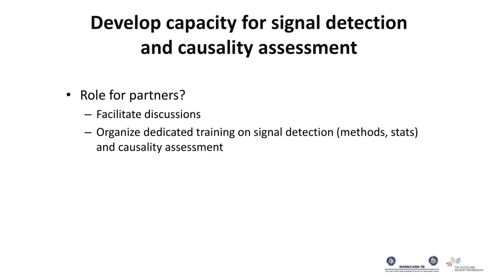 develop capacity for signal detection