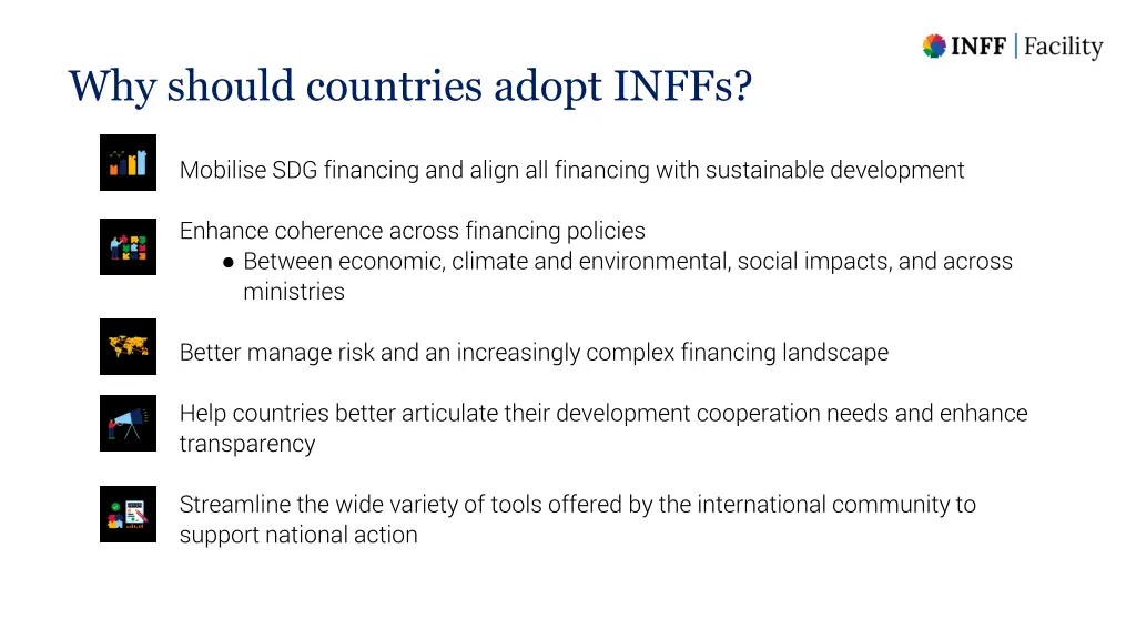 why should countries adopt inffs