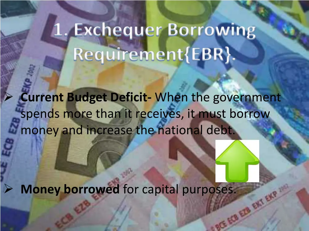 1 exchequer borrowing requirement ebr