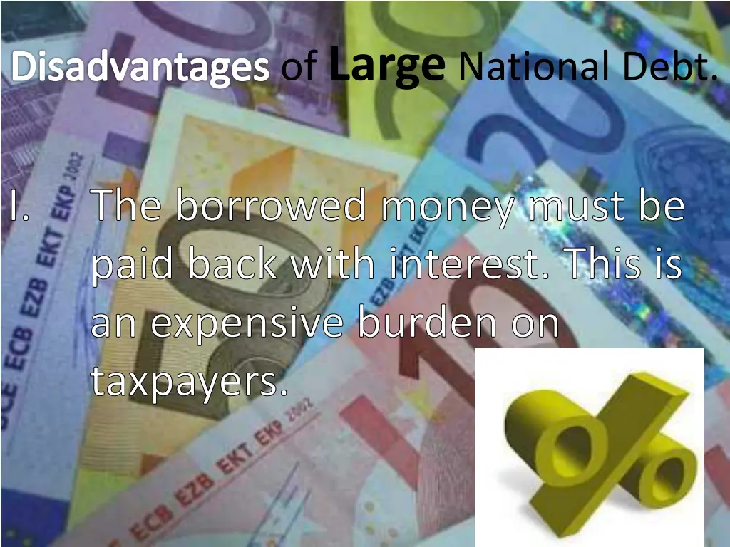 disadvantages of large national debt