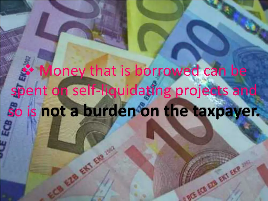 money that is borrowed can be spent on self