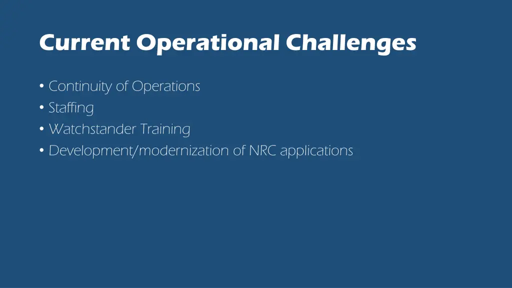 current operational challenges