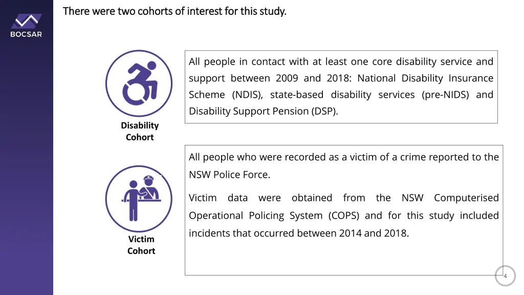 there were two cohorts of interest for this study