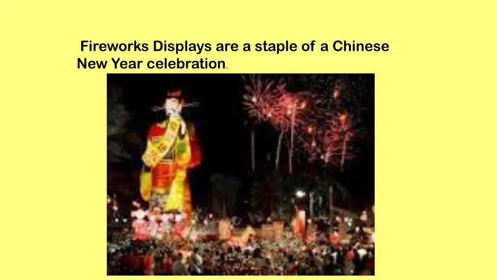 fireworks displays are a staple of a chinese