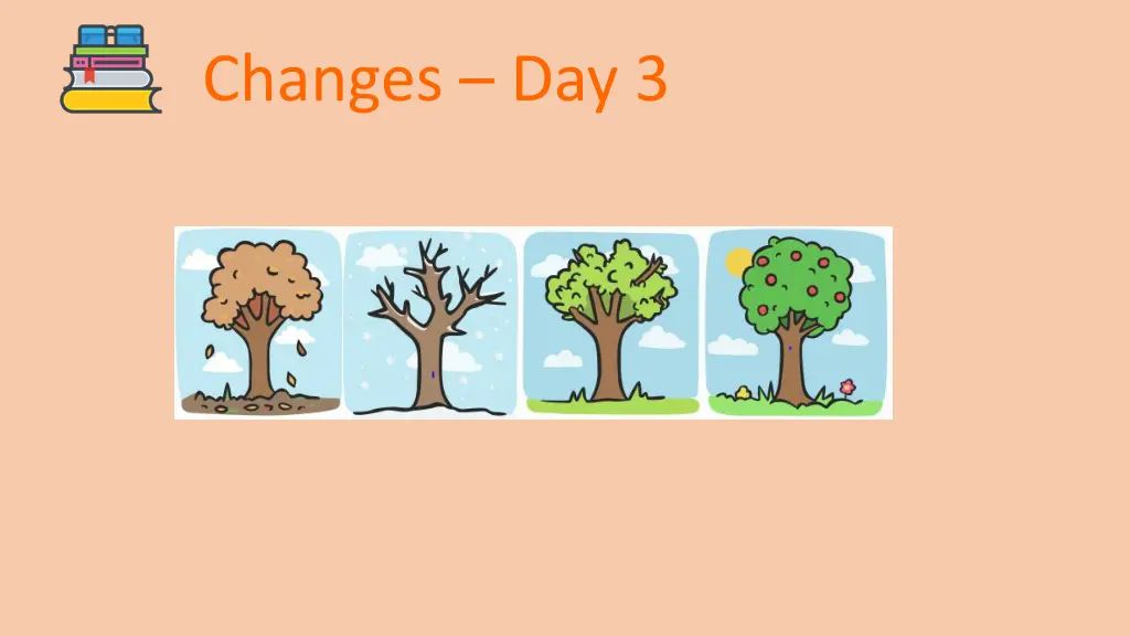 changes day 3