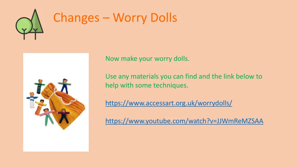 changes worry dolls 3