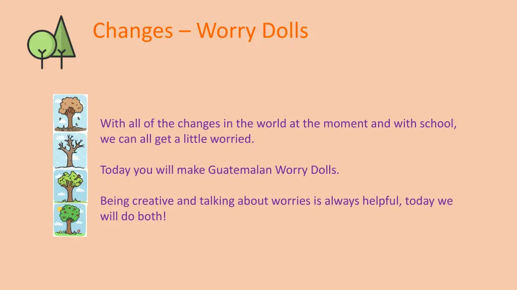 changes worry dolls