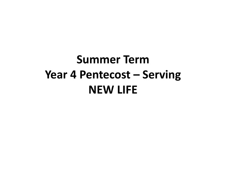 summer term year 4 pentecost serving new life