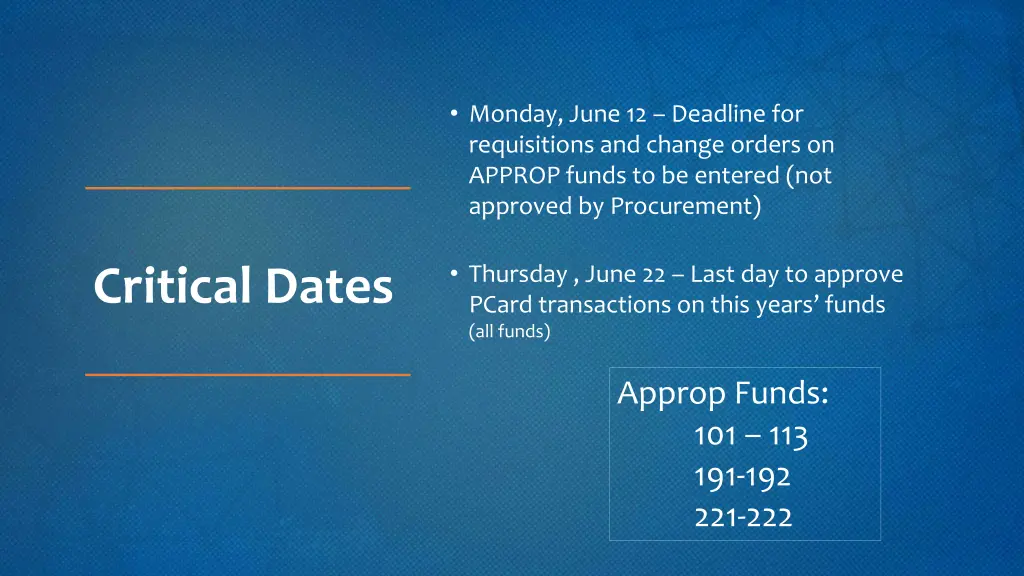 monday june 12 deadline for requisitions