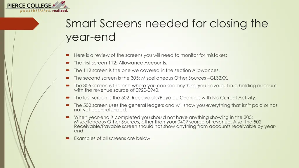 smart screens needed for closing the year end