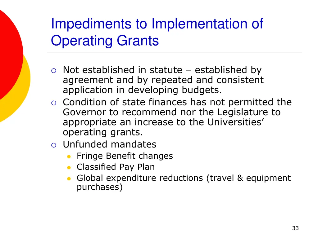 impediments to implementation of operating grants