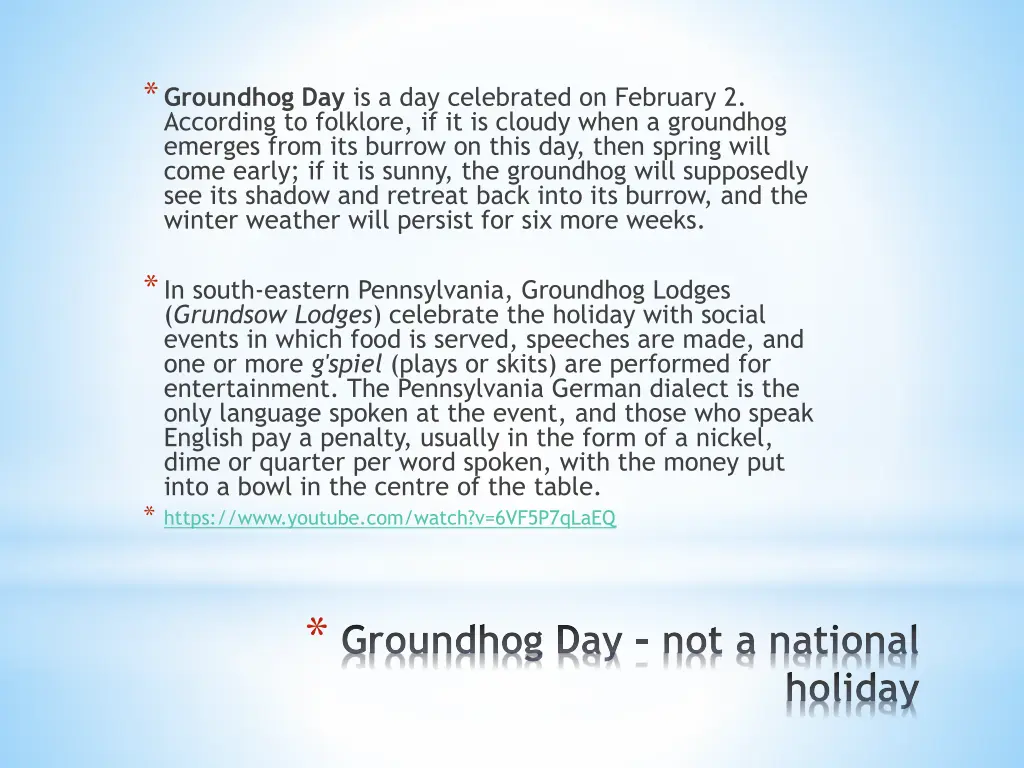 groundhog day is a day celebrated on february