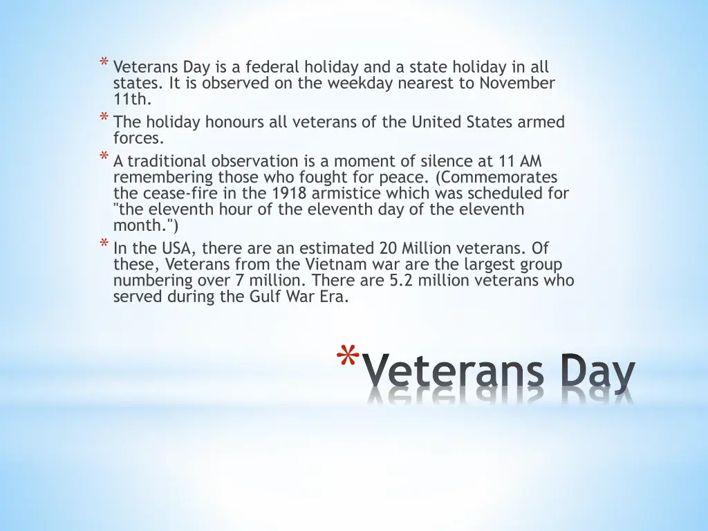 veterans day is a federal holiday and a state