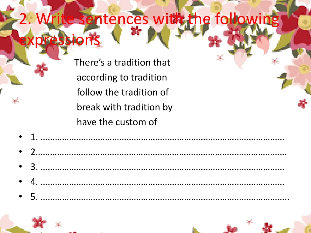 2 write sentences with the following expressions