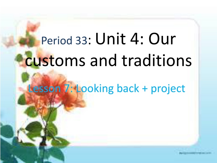 period 33 unit 4 our customs and traditions