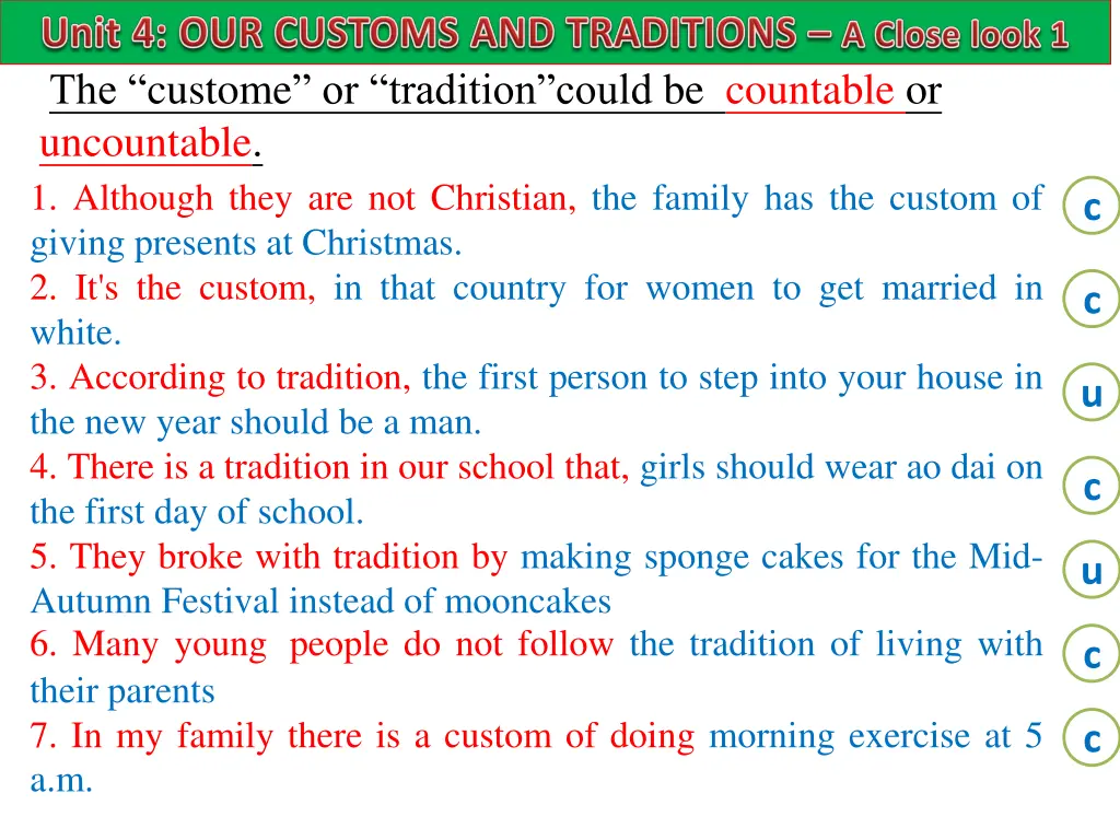 the custome or tradition could be countable